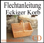 Flechtanleitung Nr. 012: Eckiger Korb auf CD-Rom